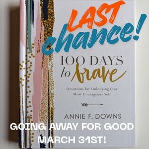 🚨LAST CHANCE🚨 100 Days to Brave Book by Annie F. Downs